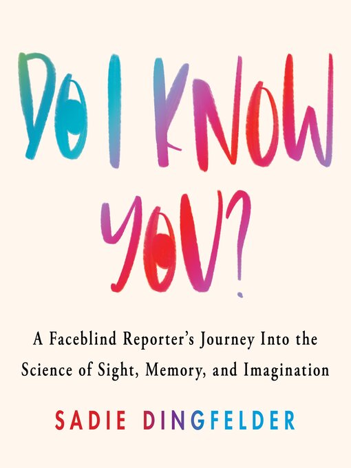 Title details for Do I Know You? by Sadie Dingfelder - Available